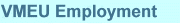 EMPLOYMENT At VMEU